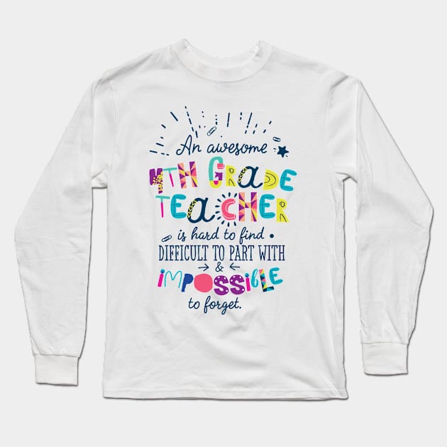 An Awesome 4th Grade Teacher Gift Idea - Impossible to forget Long Sleeve T-Shirt by BetterManufaktur